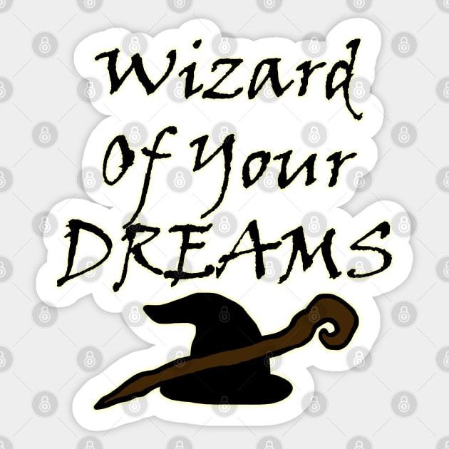 Wizard Of Your Dreams (Black) Sticker by BlakCircleGirl